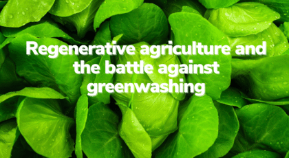 Regenerative agriculture and greenwashing